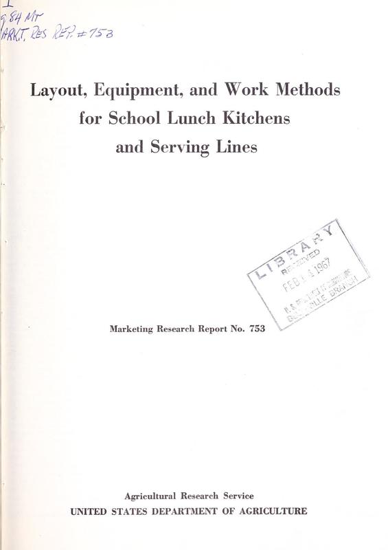 Layout, Equipment, and Work Methods for School Lunch Kitchens and Serving Lines Title.jpg