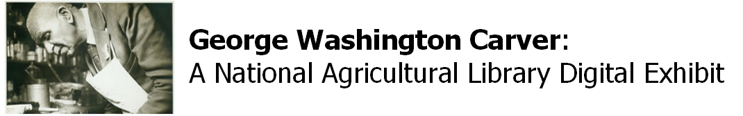 George Washington Carver: A National Agricultural Library Digital Exhibit