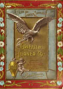 Thumbnail for the first (or only) page of Farm and garden supplies : Griffith and Turner Co 1900.